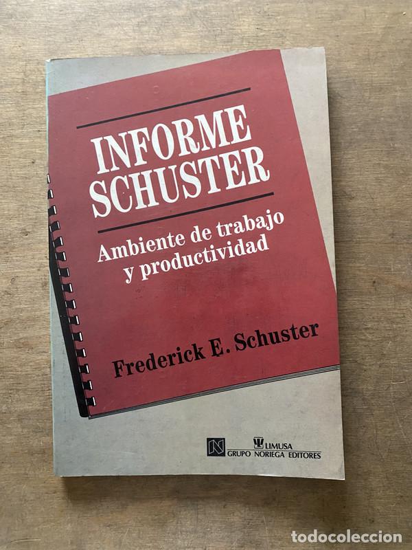 Libri di seconda mano: Informe Schuster - Schuster Frederick E.