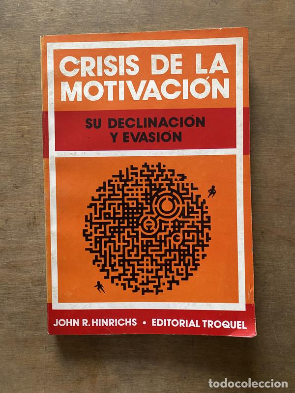 Libri di seconda mano: Crisis de la motivacion - Hinrichs John R.
