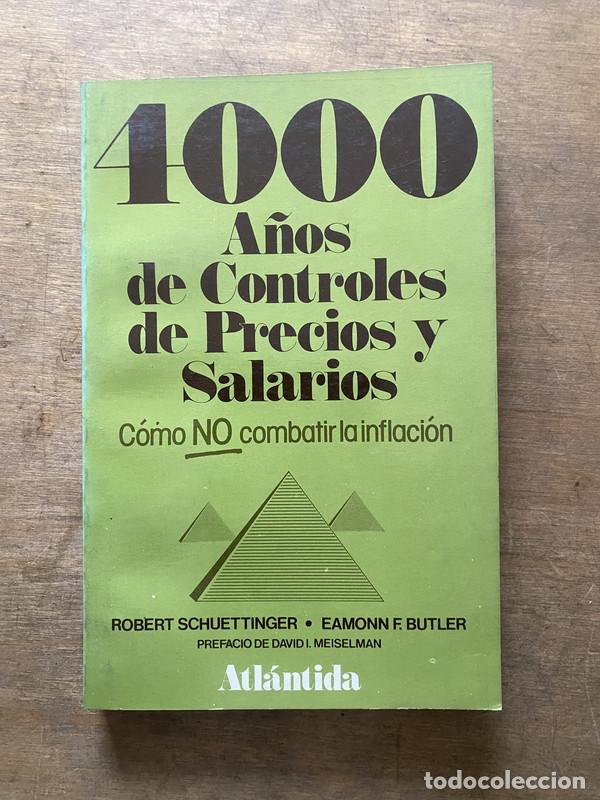 B&uuml;cher: 4000 A&ntilde;os de Controles de Precios y Salarios - Schuettinger Robert; Butler Eamonn F.