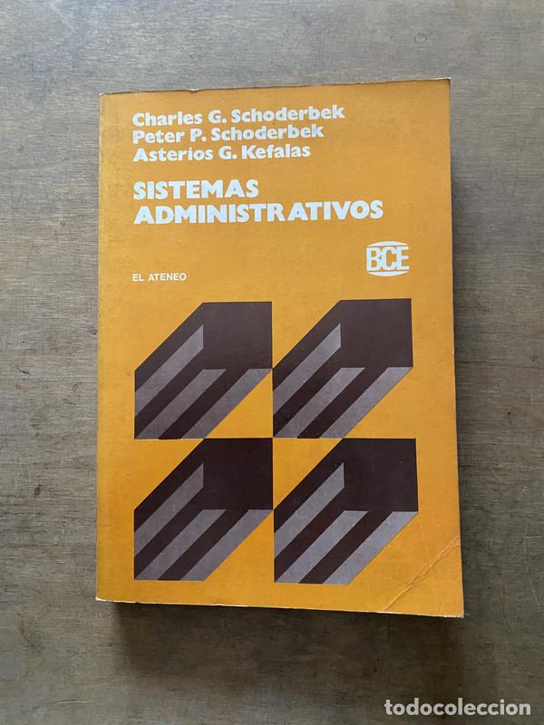 B&uuml;cher: Sistemas Administrativos - Schoderbek Charles G. / Schoderbek Peter P. / Kefalas Asterios G.