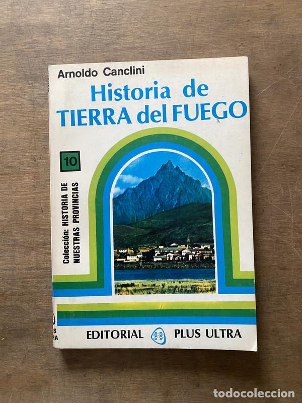 B&uuml;cher: Historia de Tierra del Fuego - Canclini Arnoldo