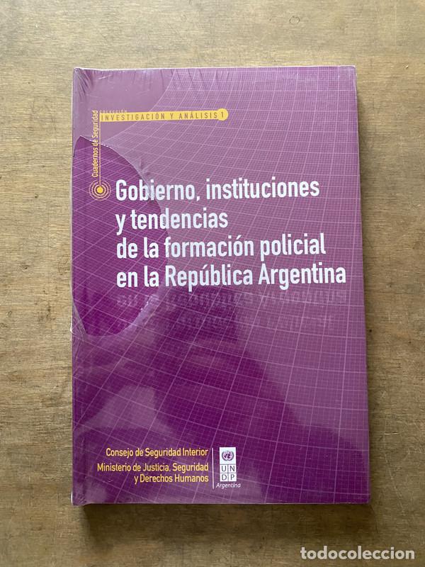 B&uuml;cher: Gobierno instituciones y tendencias de la formacion policial en la Republica Argentina - -