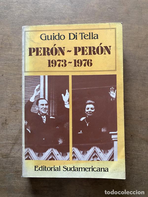 Libri di seconda mano: Peron - Peron 1973-1976 - Di Tella Guido