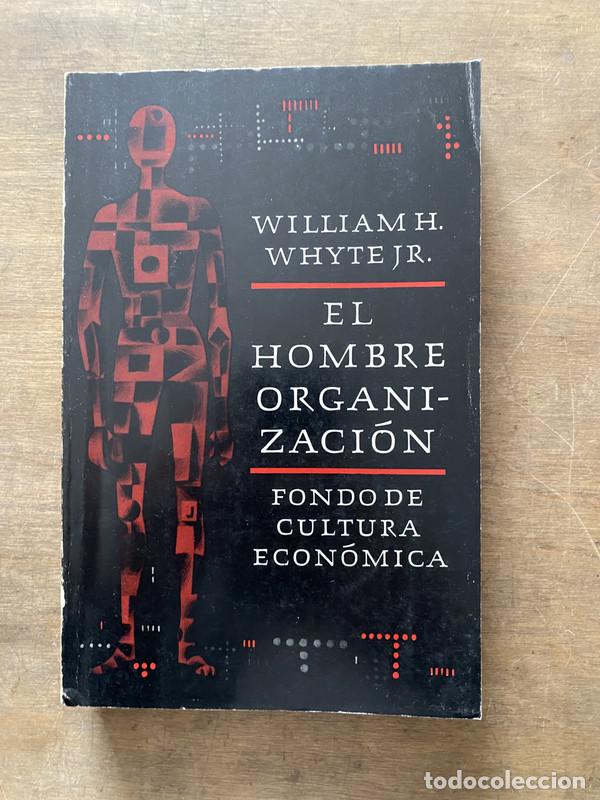 Libri di seconda mano: El Hombre Organizacion - Whyte Jr. William H.