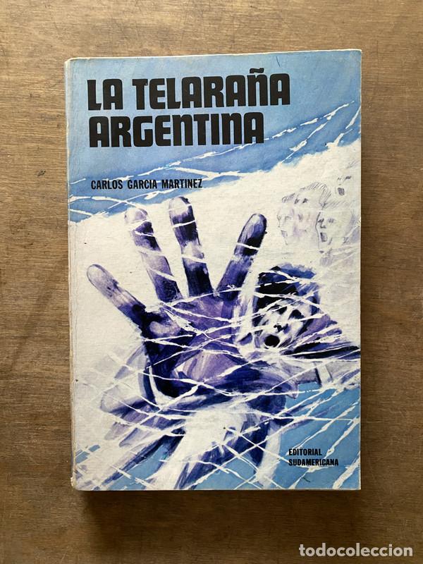 Livros em segunda m&atilde;o: La telara&ntilde;a argentina - Garcia Martinez Carlos