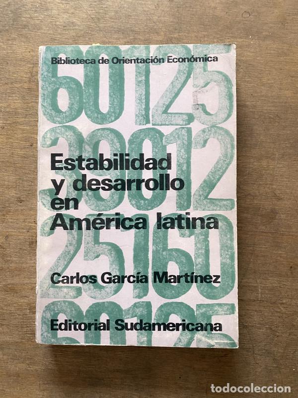 Libros: Estabilidad y desarrollo en America latina - Garcia Martinez Carlos