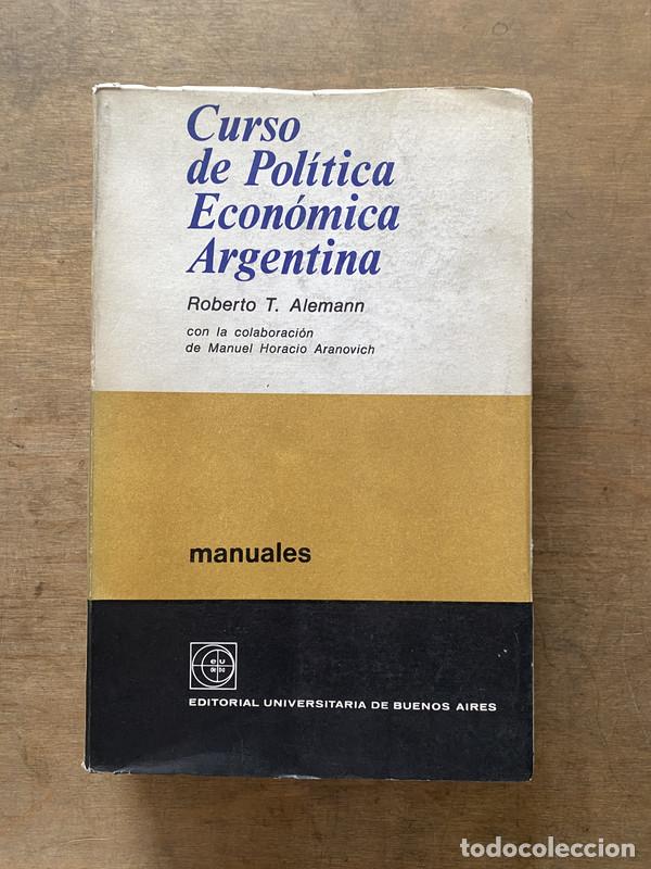 Libros: Curso de Politica Economica Argentina - Alemann Roberto T.