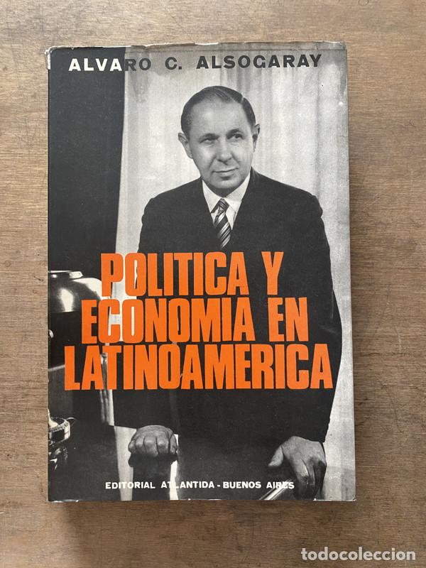 Libros: Politica y Economia en Latinoamerica - Alsogaray Alvaro C.