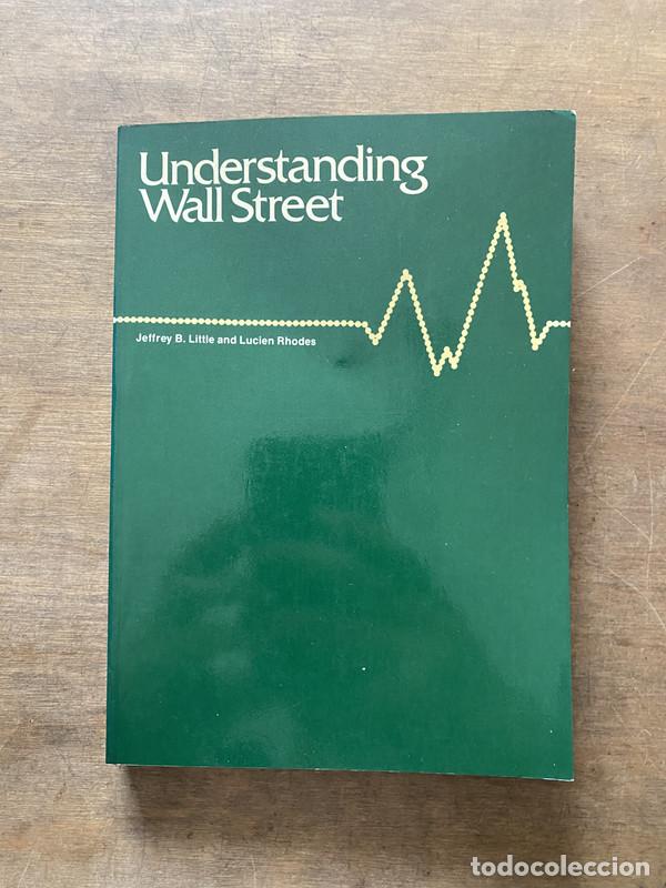 Libros: Understanding Wall Street - Little Jeffrey B. y Rhodes Lucien