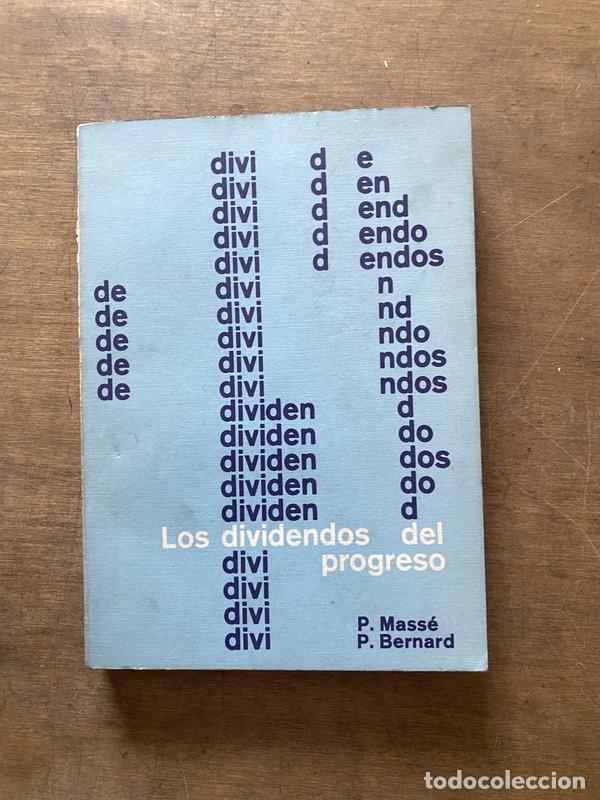 Libros: Los dividendos del progreso - Masse P. y Bernard P.