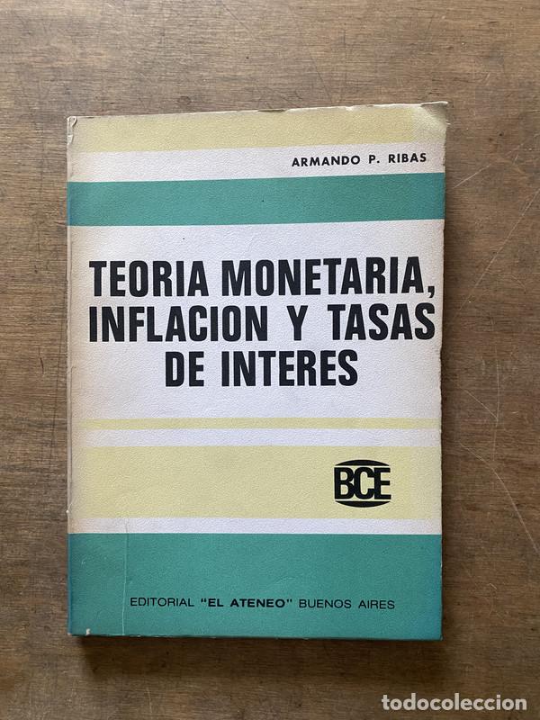 Libros: Teoria Monetaria Inflacion y Tasas de Interes - Ribas Armando P.