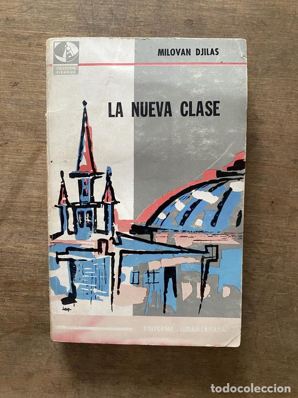 Libri di seconda mano: La nueva clase - Djilas Milovan