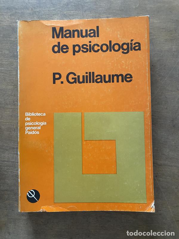 Libri di seconda mano: Manual de psicologia - Guillaume P.