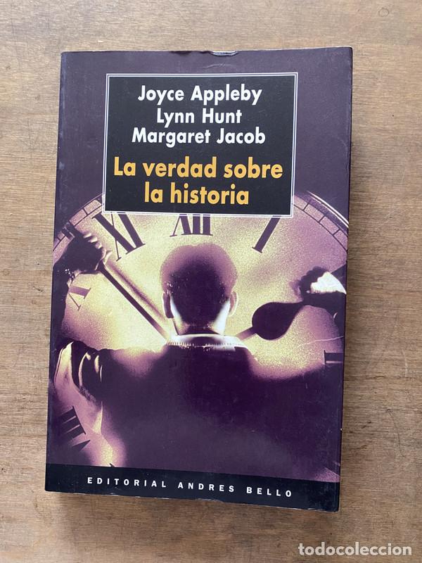 Libros: La verdad sobre la historia - Appleby Joyce; Hunt Lynn; Jacob Margaret