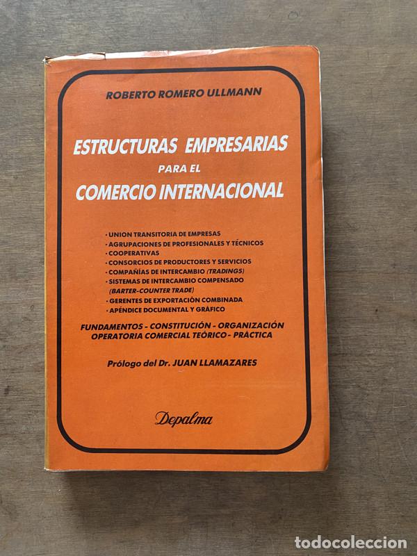 Libros: Estructuras Empresarias para el Comercio Internacional - Romero Ullmann Roberto