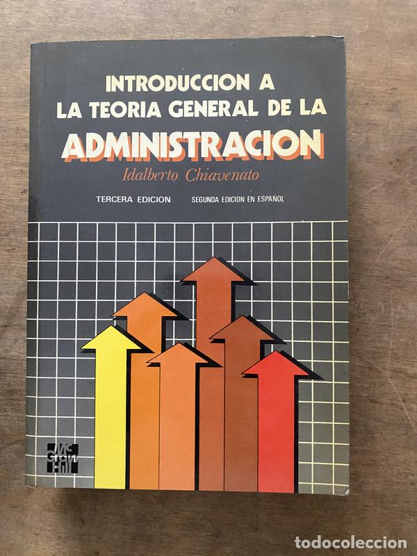 Libros: Introduccion a la Teoria General de la Administracion - Chiavenato Idalberto
