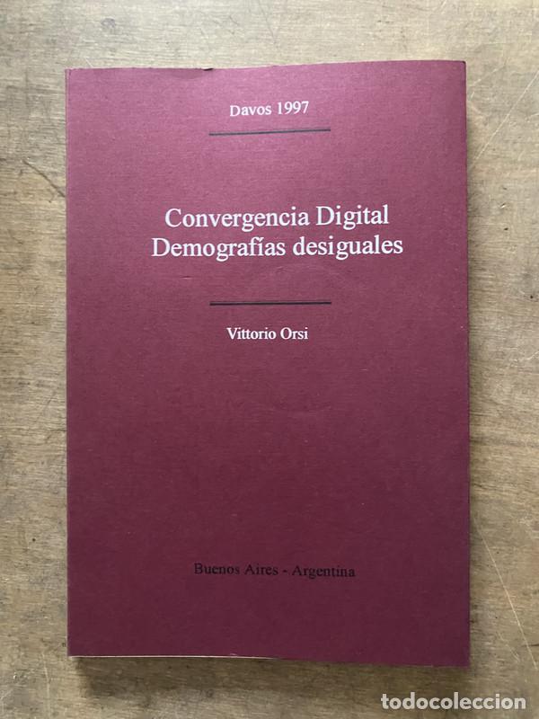 Libros: Convergencia Digital Demografias desiguales - Orsi Vittorio
