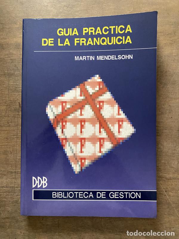 Libros: Guia Practica de la Franquicia - Mendelsohn Martin