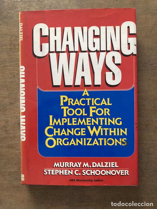 B&uuml;cher: Changing Ways - Dalziel Murray M. / Schoonover Stephen C.