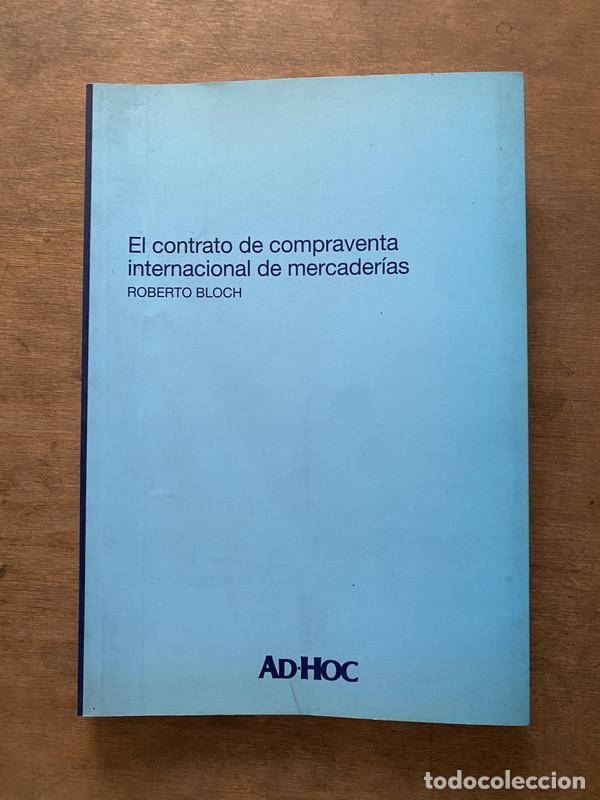 Livres: El contrato de compraventa internacional de mercaderias - Bloch Roberto