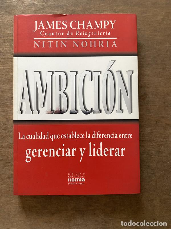 Livres: Ambicion - Champy James y Nohria Nitin