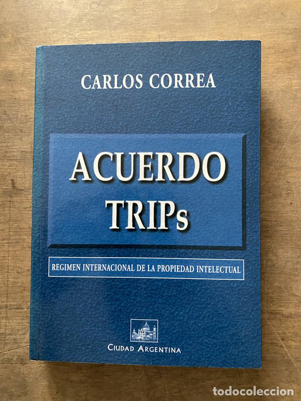 Livres: Acuerdo TRIPs - Correa Carlos