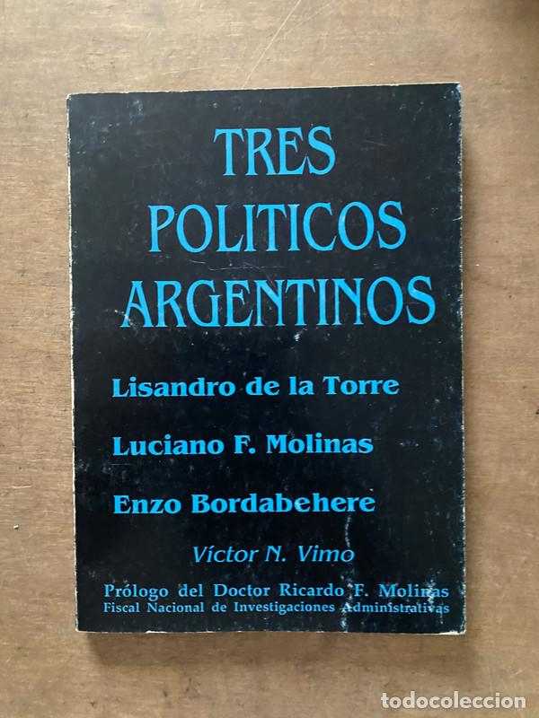 Livres: Tres Politicos Argentinos - Vimo Victor N.