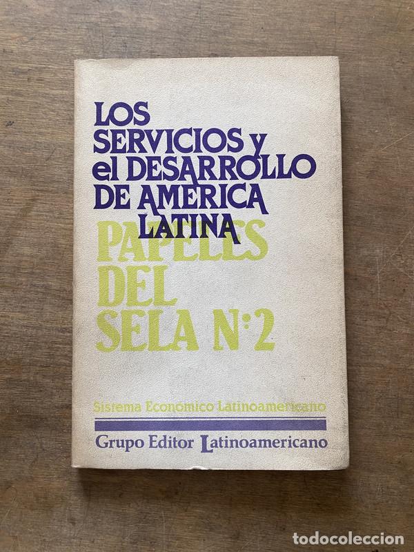 B&uuml;cher: Papeles del SELA N&deg;2 - Los Servicios y el Desarrollo de America Latina