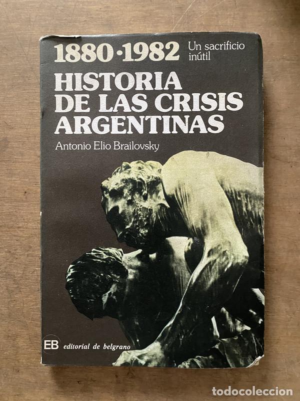 B&uuml;cher: Historia de las crisis argentinas - Brailovsky Antonio Elio