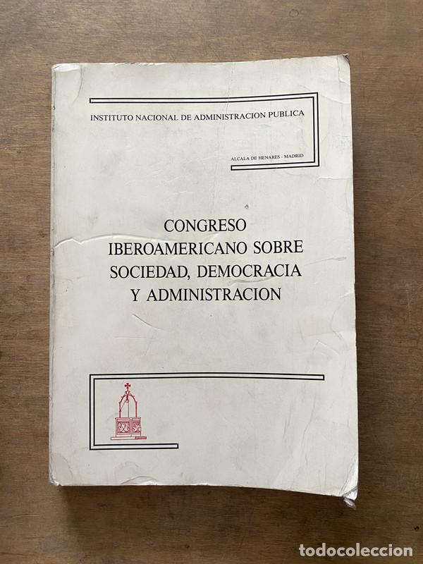 B&uuml;cher: Congreso Iberoamericano sobre Sociedad Democracia y Administracion - -