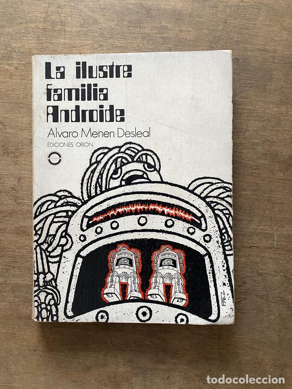 Livres: La ilustre familia Androide - Menen Desleal Alvaro