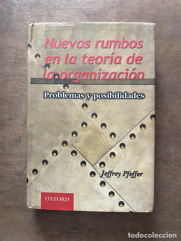 Livres: Nuevos rumbos en la teoria de la organizacion - Pfeffer Jeffrey