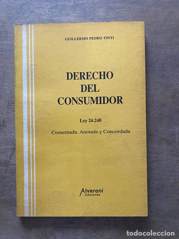 Livres: Derecho del Consumidor - Tinti Guillermo Pedro