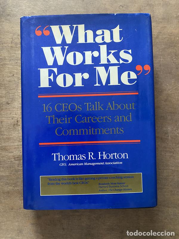 Livres: What Works For Me - Horton Thomas R.