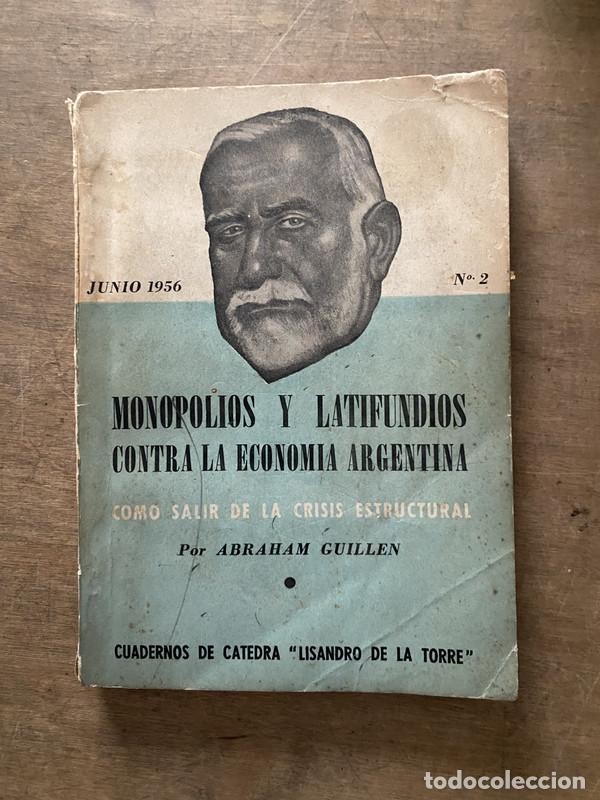 Libros: Monopolios y Latifundios Contra la Economia Argentina - Guillen Abraham