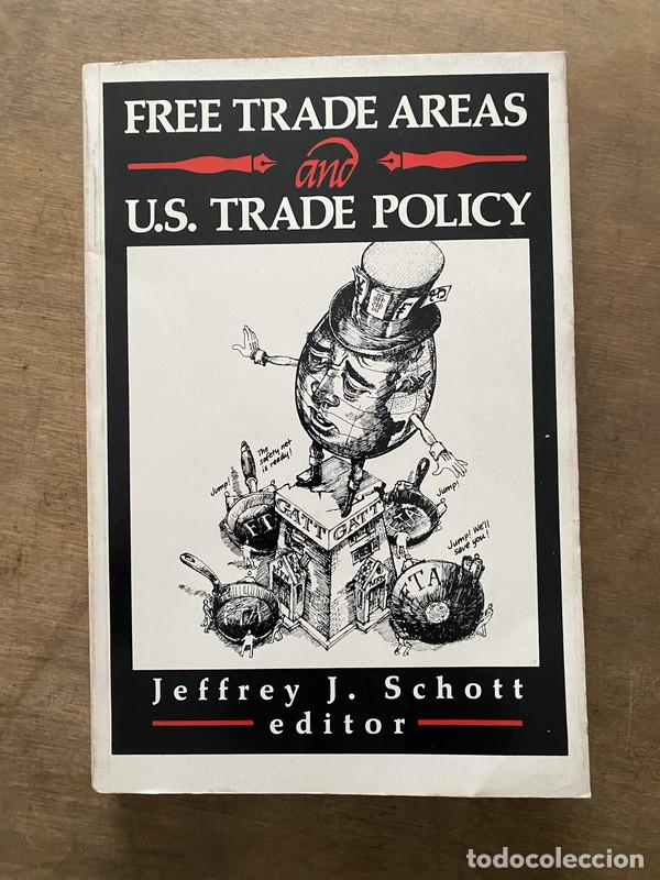 Libros: Free Trade Areas and U.S. Trade Policy - Schott Jeffrey J.
