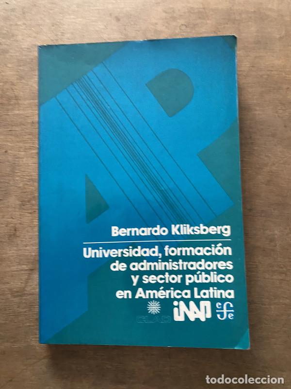 Libros: Universidad formacion de administradores y sector publico en America Latina - Kliksberg Bernardo