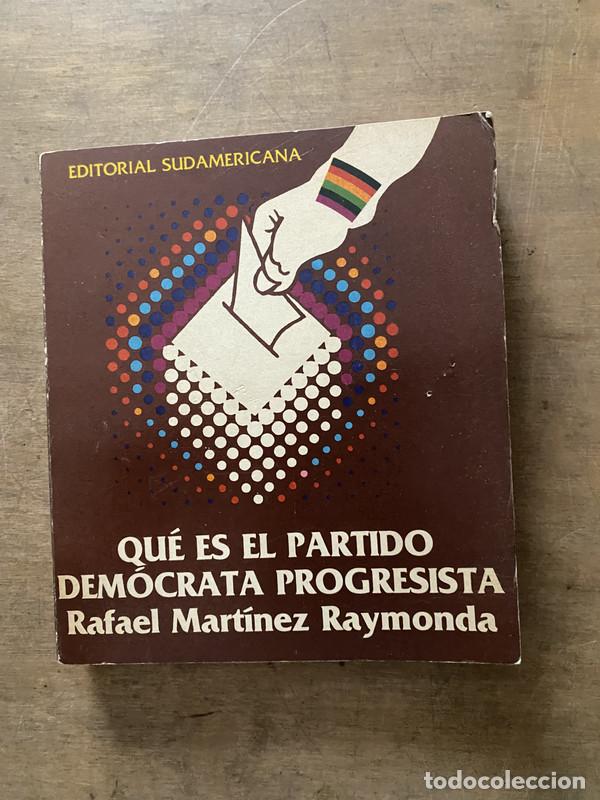 Que es el Partido Democrata Progresista - Martinez Raymonda Rafael
