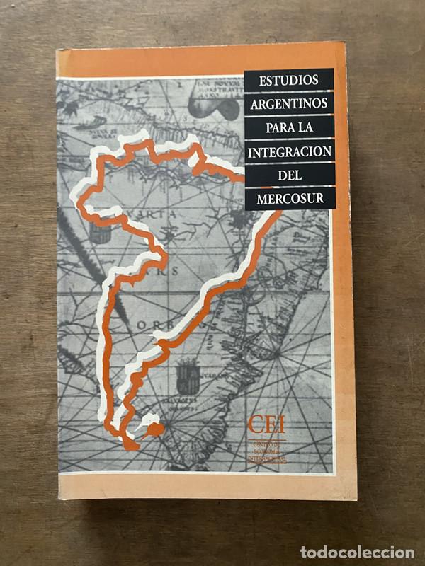 B&uuml;cher: Estudios Argentinos para la Integracion del Mercosur - -