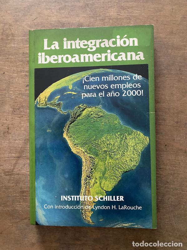 B&uuml;cher: La integracion iberoamericana - LaRouche Lyndon H. (introduccion)