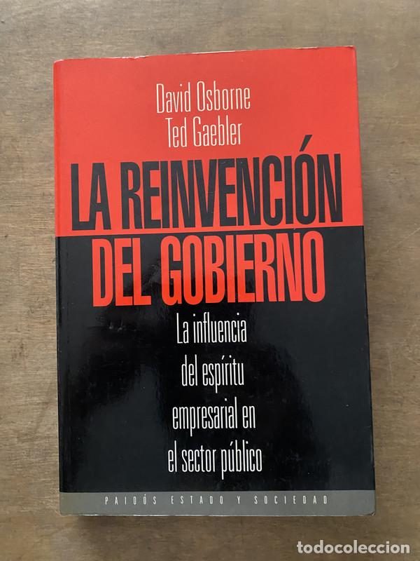 Libros: La reinvencion del gobierno - Osborne David / Gaebler Ted