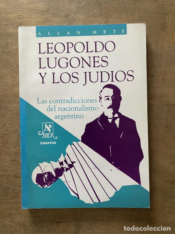 B&uuml;cher: Leopoldo Lugones y los judios - Metz Allan