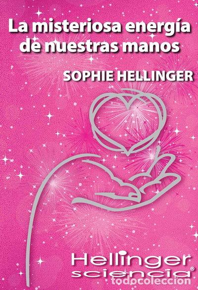 B&uuml;cher: La misteriosa energ&iacute;a de nuestras manos- 9786078002146