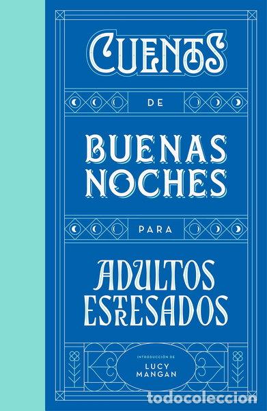Libri di seconda mano: Cuentos de buenas noches para adultos estresados- 9788401023316