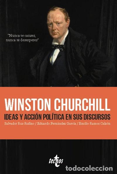 Libros: Winston Churchill. Ideas y acci&oacute;n pol&iacute;tica en sus discursos- 9788430991990