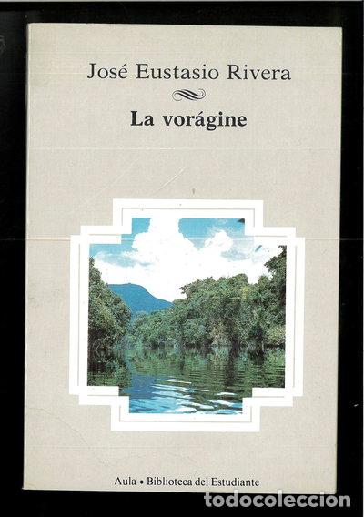 Libros: La vor&aacute;gine- 9788475513201