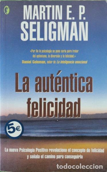 Libros: La aut&eacute;ntica felicidad- 9788466623322