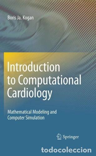 Libros: Introduction to Computational Cardiology- 9780387766850