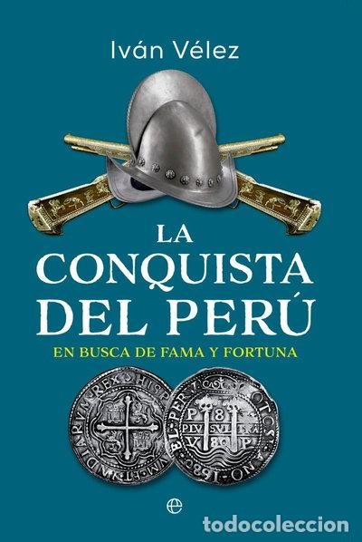 Libros: LA CONQUISTA DE PERU- 9788413848839