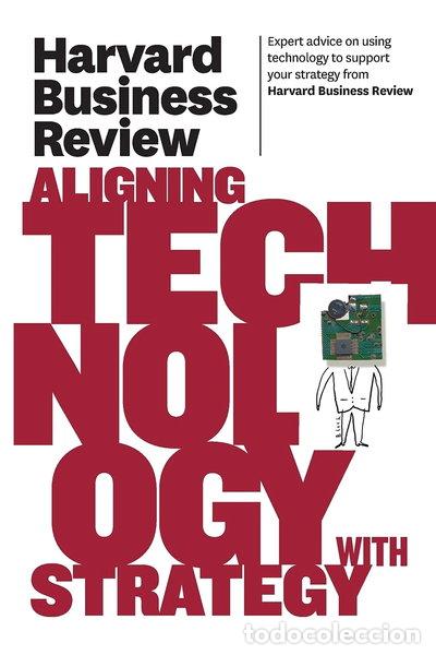 Libros: Harvard Business Review on Aligning Technology with Strategy- 9781422162477